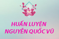 HUẤN LUYỆN NGUYỄN QUỐC VŨ