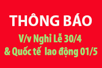 V/v: Nghĩ Lễ 30/4 và Quốc Tế Lao động 1/5/2014