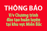 V/v Chương trình đào tạo huấn luyện tại khu vực Miền Bắc