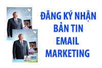 ĐĂNG KÝ NHẬN BẢN TIN EMAIL MARKETING