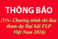 (V/v: Chương trình thi đua tham dự Đại hội FLP Việt Nam 2016)
