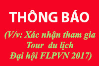 (V/v: Xác nhận tham gia Tour du lịch Đại hội FLPVN 2017)