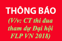 (V/v: Chương trình thi đua tham dự Đại hội FLP Việt Nam 2018)